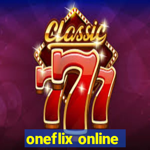 oneflix online