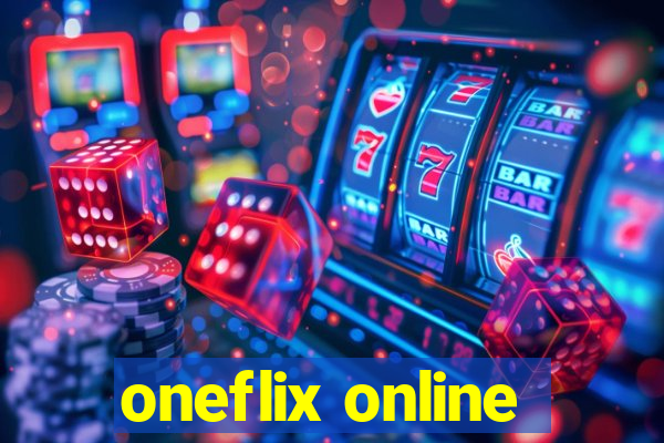 oneflix online