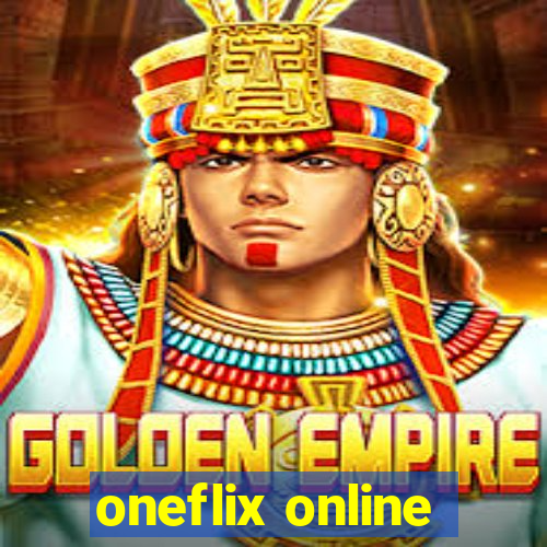 oneflix online
