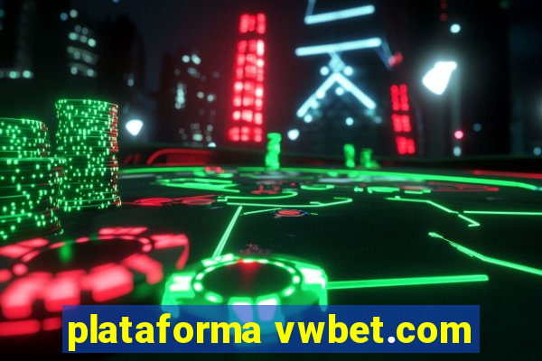 plataforma vwbet.com