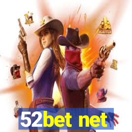 52bet net