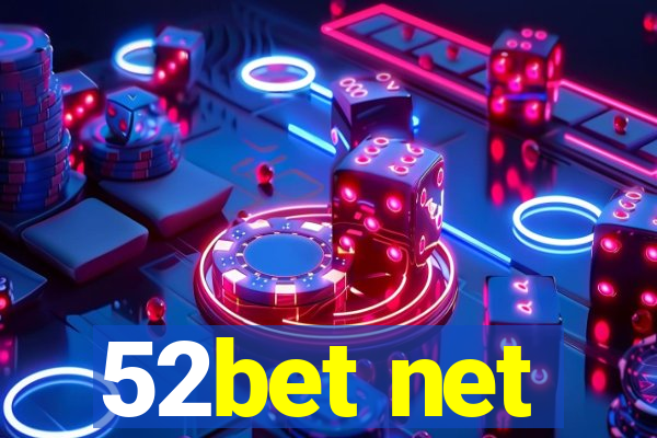 52bet net