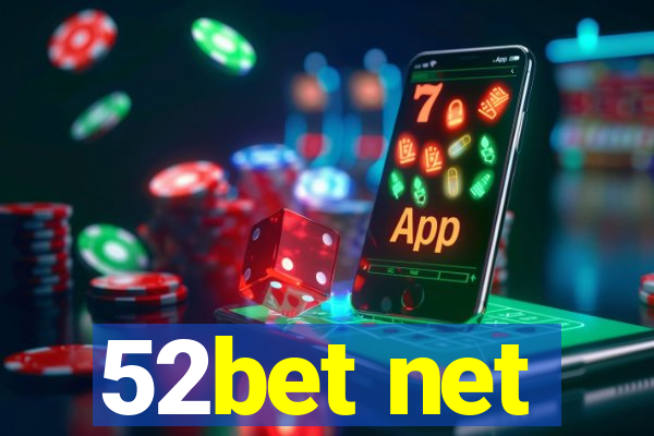52bet net