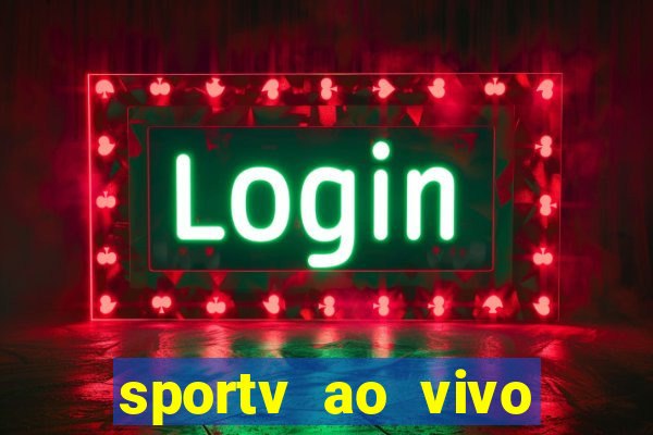 sportv ao vivo mega canais