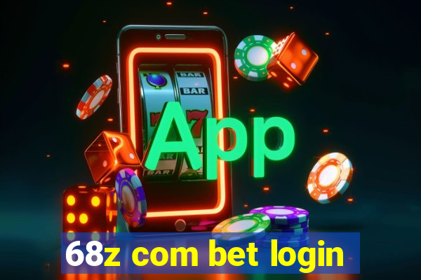 68z com bet login