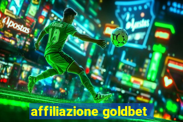 affiliazione goldbet