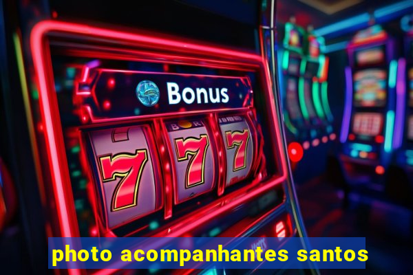 photo acompanhantes santos