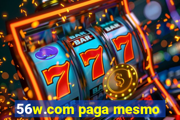 56w.com paga mesmo