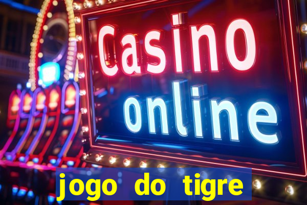 jogo do tigre deposito de 3 reais