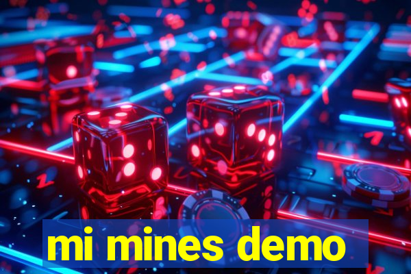 mi mines demo