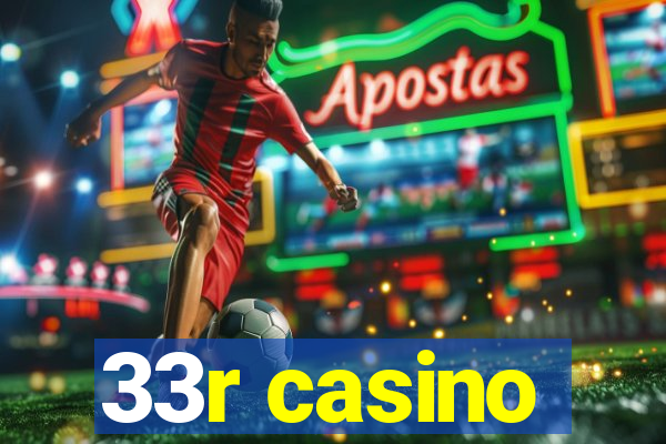 33r casino