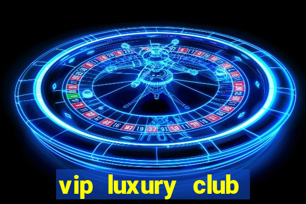 vip luxury club porto alegre