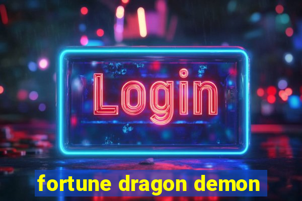 fortune dragon demon