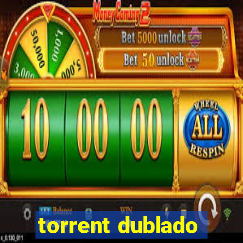 torrent dublado