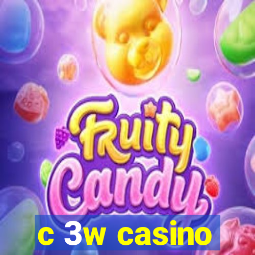 c 3w casino