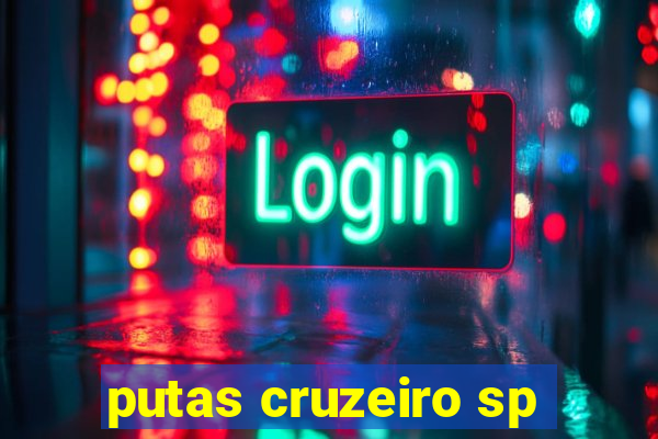 putas cruzeiro sp