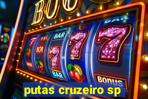 putas cruzeiro sp