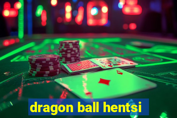dragon ball hentsi