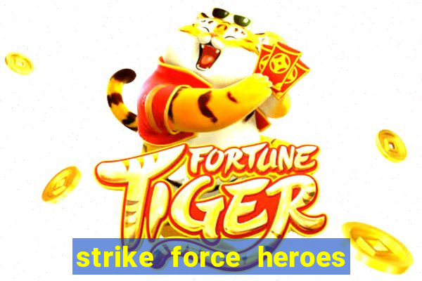 strike force heroes 2 hacked