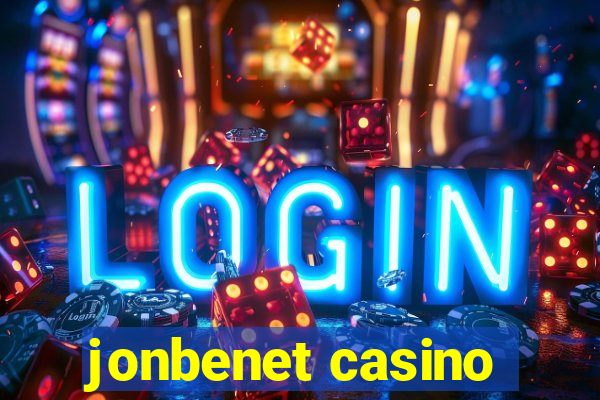 jonbenet casino