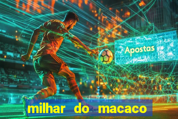 milhar do macaco que mais saem no jogo do bicho
