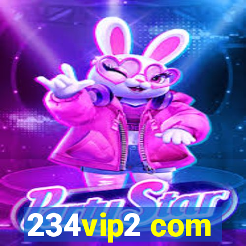 234vip2 com