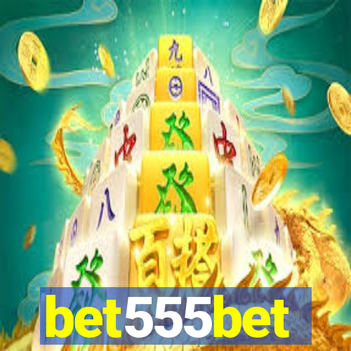 bet555bet