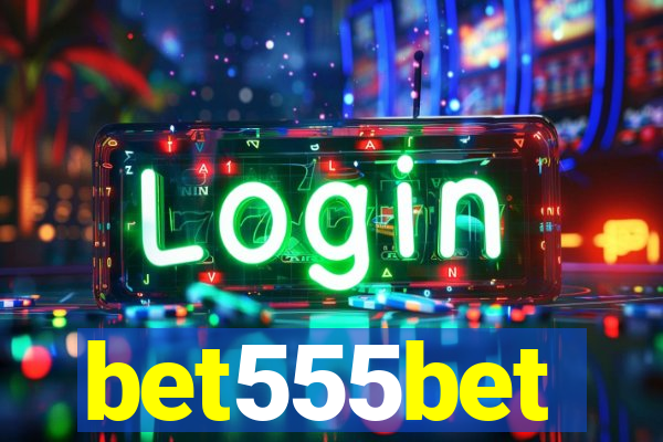 bet555bet