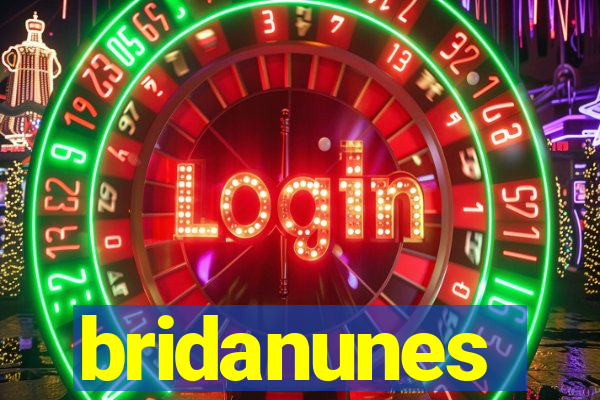 bridanunes