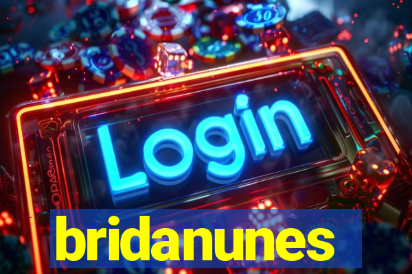 bridanunes
