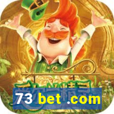 73 bet .com