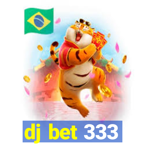 dj bet 333