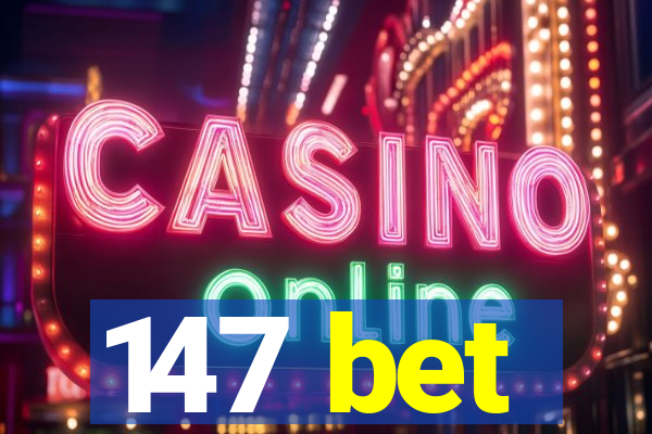 147 bet