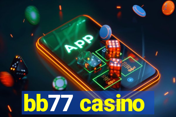 bb77 casino