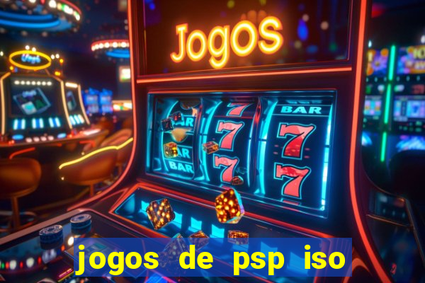 jogos de psp iso pt br