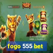 fogo 555 bet
