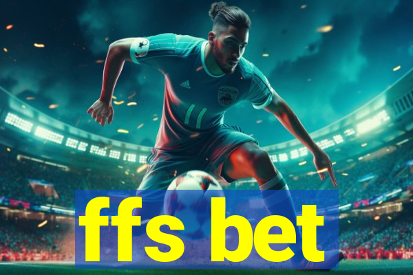 ffs bet