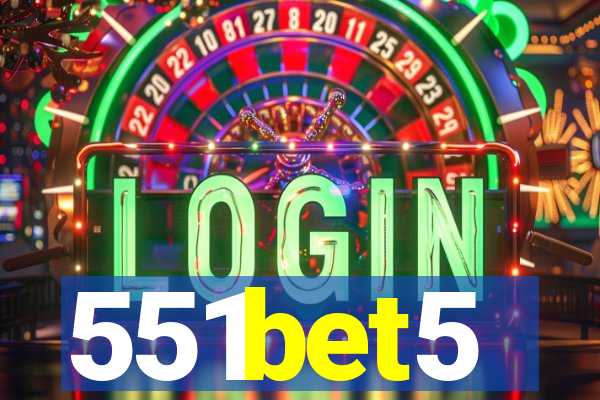 551bet5