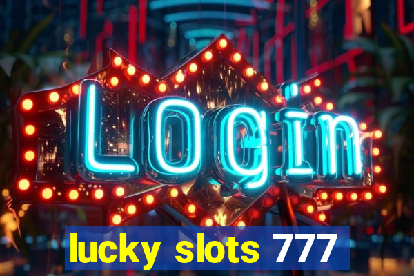 lucky slots 777