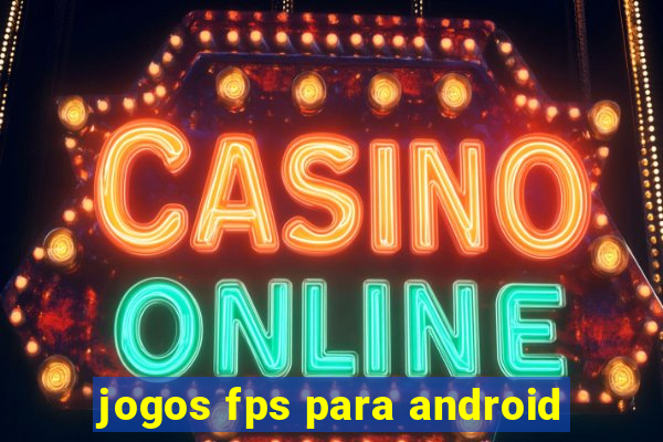 jogos fps para android
