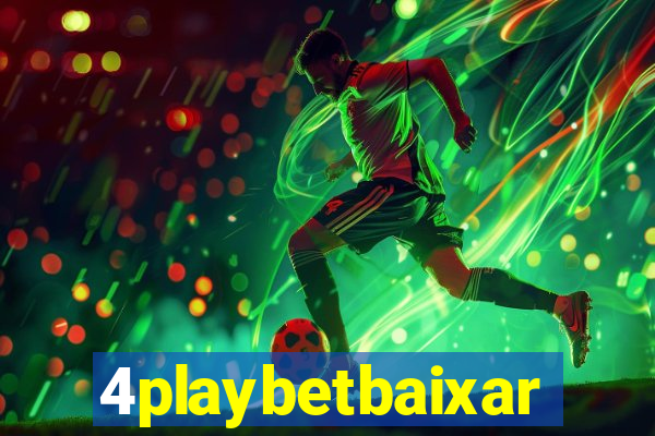 4playbetbaixar