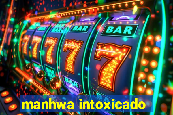 manhwa intoxicado
