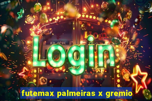 futemax palmeiras x gremio