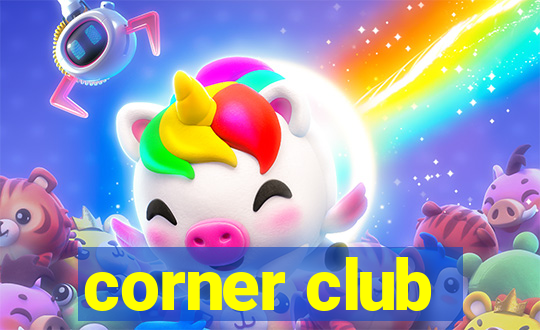 corner club