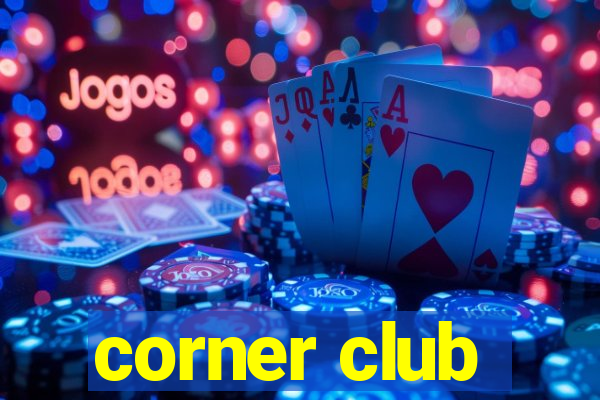 corner club