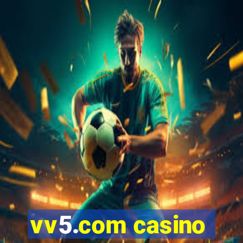 vv5.com casino