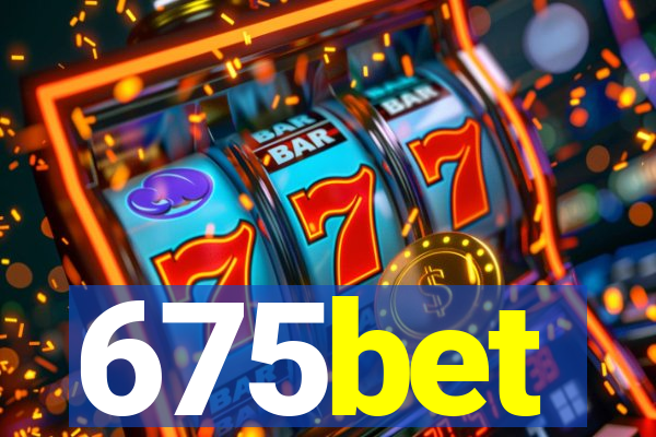675bet