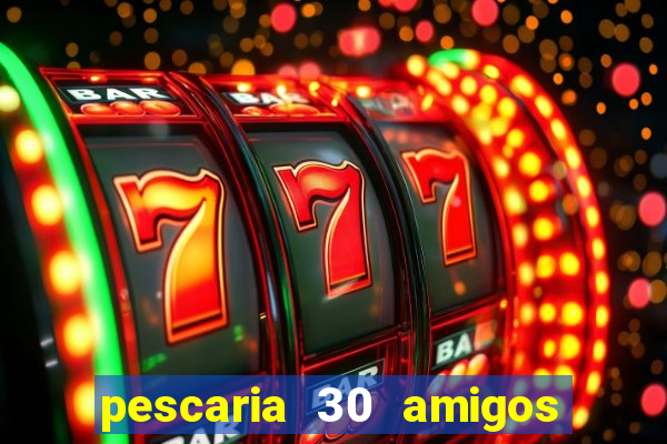 pescaria 30 amigos rio grande do sul video