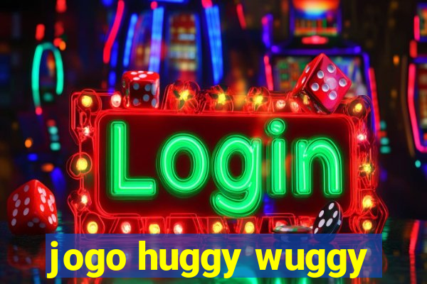 jogo huggy wuggy
