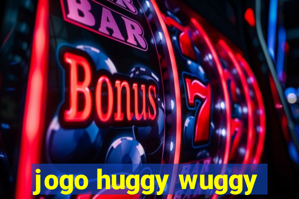 jogo huggy wuggy